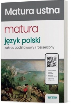 MATURA 2024 USTNA JĘZYK POLSKI USTNY ZAKRES PODSTAWOWY I ROZSZERZONY OPERON