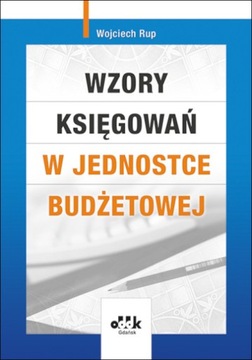 Wzory księgowań w jednostce budżetowej Rup ODDK