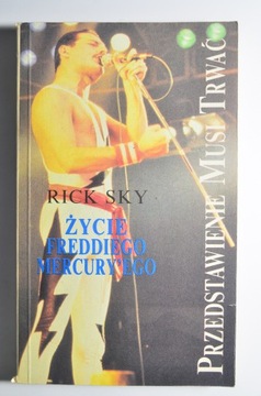 Życie Freddiego Mercuryego Przedstawienie musi trw