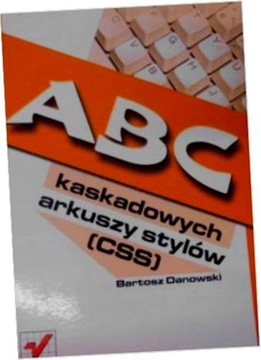 ABC kaskadowych arkuszy stylów - B Danowski