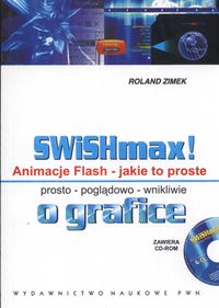 SWISHmax Animacje Flash Jakie to proste +CD
