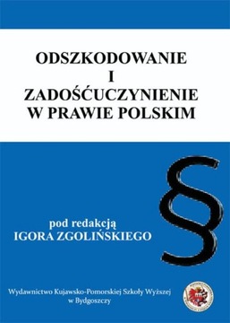 ODSZKODOWANIE I ZADOŚĆUCZYNIENIE W PRAWIE.. EBOOK