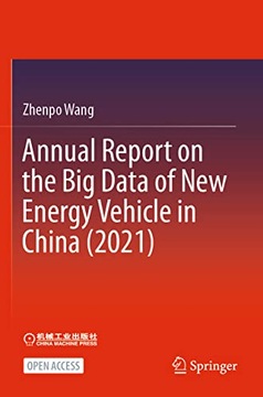 Wang, Zhenpo Annual Report on the Big Data of New Energy Vehicle in China (