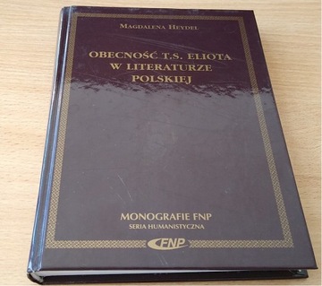 Obecność T.S. Eliota w literaturze polskiej Heydel