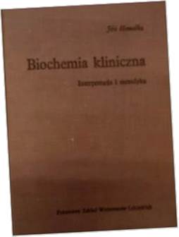 Biochemia kliniczna - J Homolka