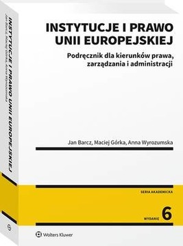 Instytucje i prawo Unii Europejskiej. Podręcznik d