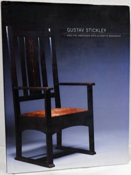 Gustav Stickley design i meble Arts and Crafts