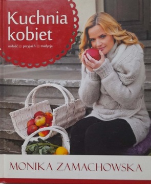 Kuchnia kobiet Monika Zamachowska