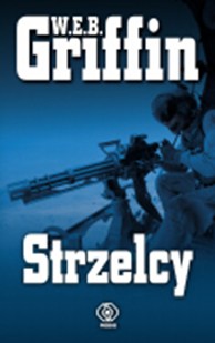 Strzelcy W.E.B. Griffin