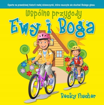 Wspólne przygody Ewy i Boga - Becky Fischer