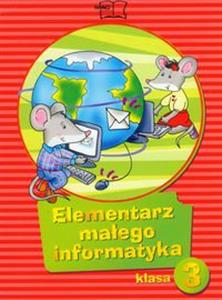 Elementarz małego informatyka 3 podr. z płytą CD Stankiewicz-Chatys Sęk
