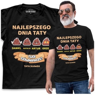 KOSZULKA DLA TATY DZIEŃ OJCA GÓWNIARZE KREATOR