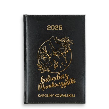 KALENDARZ KSIĄŻKOWY 2025 dla MANIKIURZYSTKI STYLISTKI PAZNOKCI +IMIĘ GRAWER