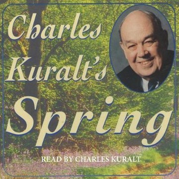 Charles Kuralt's Spring - Kuralt, Charles
