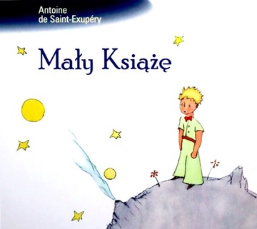 MAŁY KSIĄŻĘ - ANTOINE DE SAINT-EXUPERY (AUDIOBOOK)