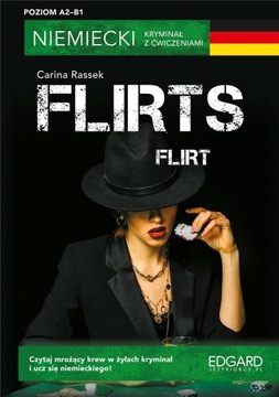 NIEMIECKI. KRYMINAŁ Z ĆWICZENIAMI. FLIRTS. FLIRT CARINA RASSEK