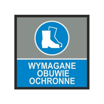 Mata sygnalizacyjna WYMAGANE OBUWIE OCHRONNE 85x85
