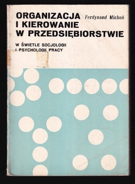 ORGANIZACJA I KIEROWANIE W PRZEDSIĘBIORSTWIE