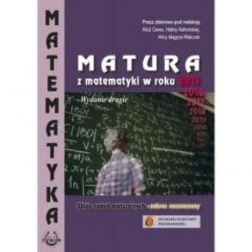 Matura z matematyki. Zbiór zadań maturalnych. Zakr