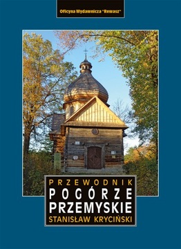 Przemyśl i Pogórze Przemyskie Wyd. 2024