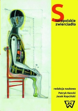 STAROPOLSKIE ZWIERCIADŁO. DAWNE WIDOWISKA.. EBOOK