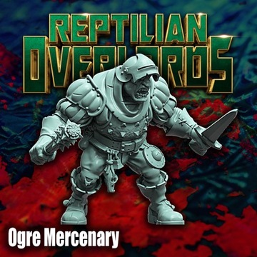 Ogre Mercenary Champion - x1 - Raptilian Overlords - Minifaktura - Druk 3D