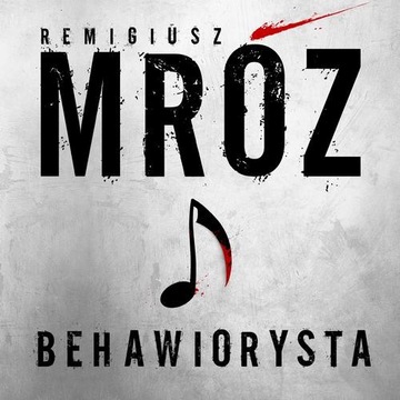 Behawiorysta - Remigiusz Mróz | Audiobook