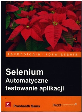 Prashanth Sams - SELENIUM AUTOMATYCZNE TESTOWANIE APLIKACJI
