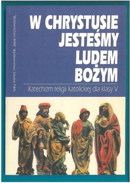 W CHRYSTUSIE JESTEŚMY LUDEM RELIGIA KL 3 WYD WAM
