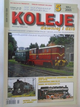 @ KOLEJE DAWNIEJ I DZIŚ 5/ 2005 PAROWOZY ŚLĄSK CHABÓWKA Pt47 WĄSKIE TORY