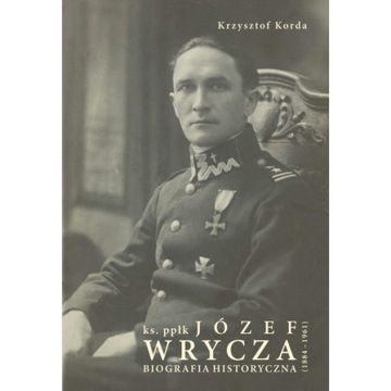 Ks. ppłk Józef Wrycza (1884–1961)