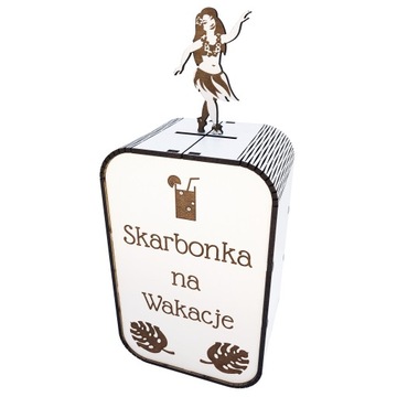 Skarbonka na Wakacje Drewno Płyta HDF Śmieszny Prezent Urodziny z Grawerem