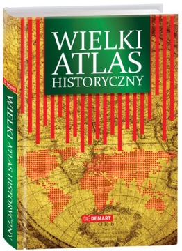 Wielki Atlas Historyczny - NOWE WYDANIE