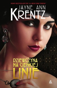 DZIEWCZYNA NA CIENKIEJ LINIE - Jayne Ann Krentz