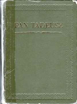 Pan Tadeusz, czyli ostatni zjazd na Litwie Adam Mickiewicz