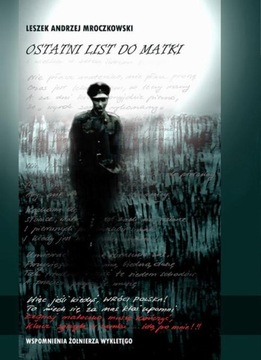 OSTATNI LIST DO MATKI. WSPOMNIENIA ŻOŁNIE.. EBOOK