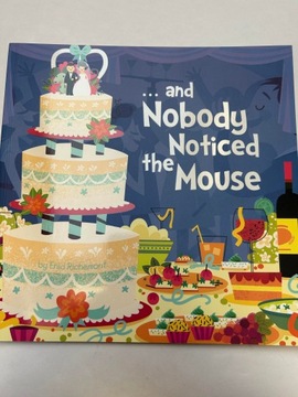 And Nobody Noticed The Mouse