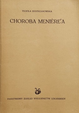 Teofila Bystrzanowska - Choroba Meniere'a