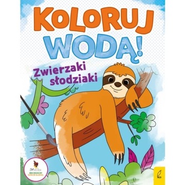 Koloruj wodą Zwierzaki słodziaki