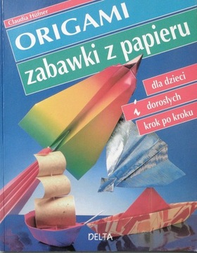 Origami zabawki z papieru - C.Hufner