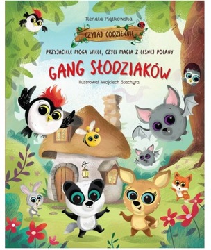 GANG Słodziaków KSIĄŻKA 4 Przyjaciele MOGĄ WIELE