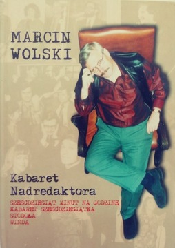 Kabaret Nadredaktora Marcin Wolski