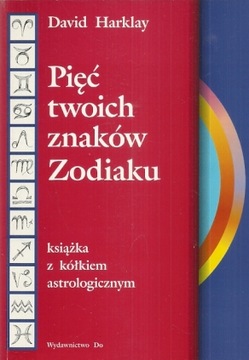 Harklay Pięć twoich znaków Zodiaku