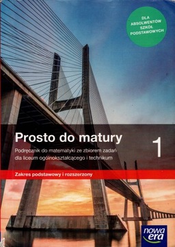 MATEMATYKA PROSTO DO MATURY 1 ZP i R NOWA ERA