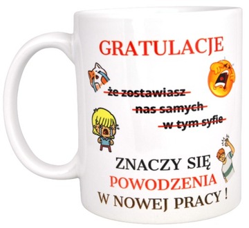 KUBEK NA POŻEGNANIE KOLEŻANKI KOLEGI Z PRACY HUMOR