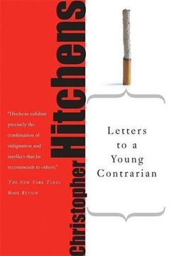 Letters to a Young Contrarian CHRISTOPHER HITCHENS