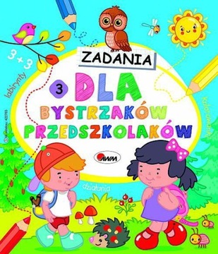 DLA BYSTRZAKÓW PRZEDSZKOLAKÓW 3 zadania dzieci 3+
