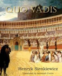 QUO VADIS HENRYK SIENKIEWICZ