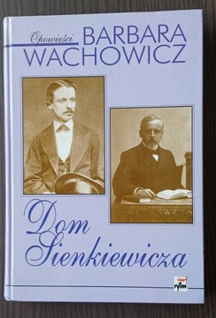 Dom Sienkiewicza Barbara Wachowicz