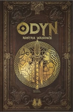 ODYN KONTRA WANOWIE MITOLOGIA NORDYCKA TOM 5